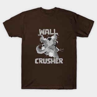 Wall Crusher T-Shirt